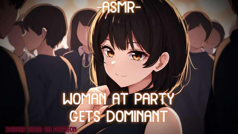 early access - dom woman at party