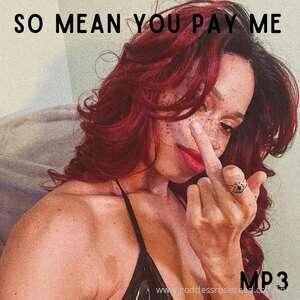 "So Mean You Pay Me (MP3)" (description) I don’t know you un..