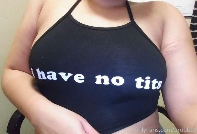 Its true 😜😜 I have no tits 👀👀