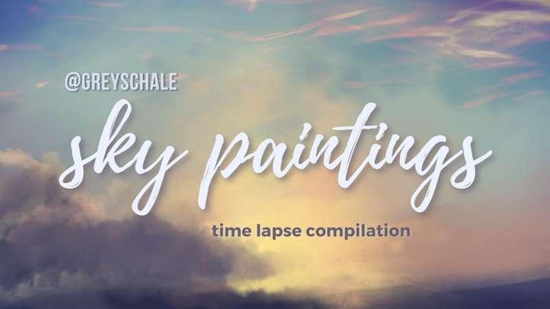 Early Access! New Video Commentary (with Sky Paintings Time Lapse)