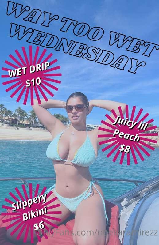 ITS WAYYYYY TOO WET WEDNESDAY!
tip menu for all my wettest c..