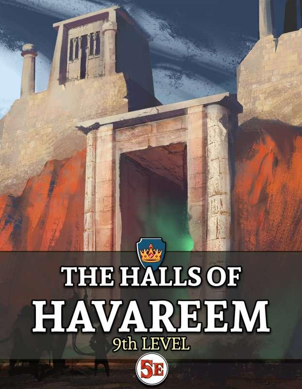 MONTHLY FREE ADVENTURE: The Halls of Havareem