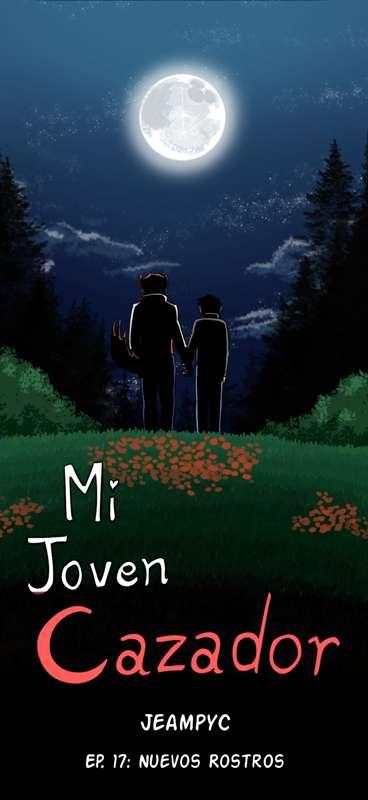 Mi Joven Cazador - Episodio 17 - Parte 1