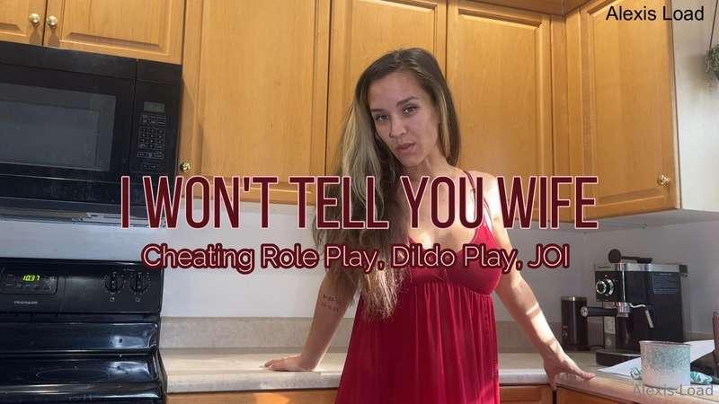 I promise I won't tell your wife. I've seen the way you've b..