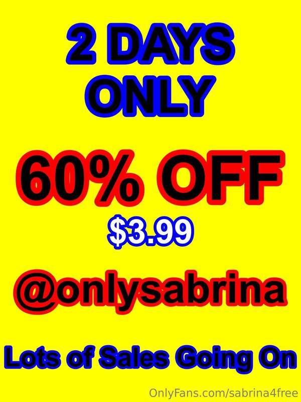 Join me now @onlysabrina ..only giving this page this sale ...