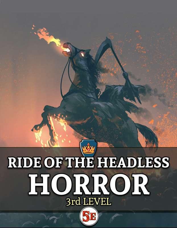 BONUS MONTHLY ADVENTURE: Ride of the Headless Horror