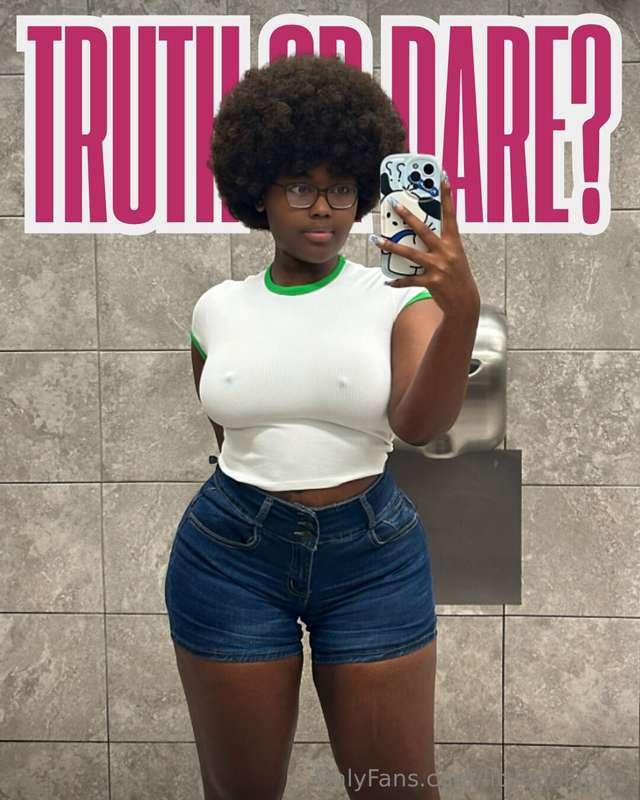 It's game time, baby! TRUTH OR DARE?I'm feeling playful righ..
