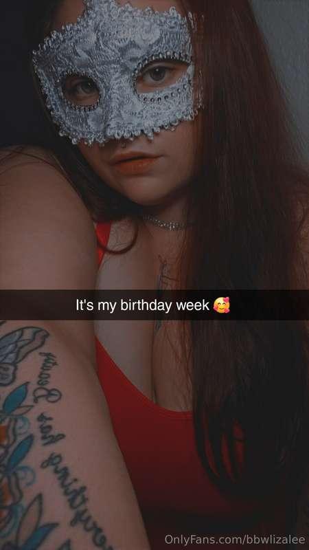 My birthday is Friday 🥰 spoil me & maybe u will get somethin..