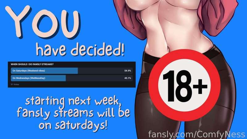 thank you guys for voting, your input is super important to me! 

Starting next week; Fansly streams will be on every SATURDAY at 7pm EST / 1am CET! 
What kind of stream it is will be revealed a few days in advance, but I'll rotate between sussy gaming streams, sussy ASMR streams and VRChat sussy playtime streams! I might also do polls for it each week, or just rotate it myself - not sure yet! I do like being told what to do so.. maybe I'll let you guys decide after all ~~