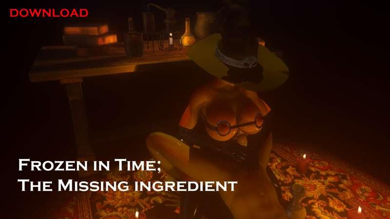 Frozen in Time; The Missing ingredient