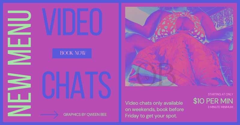 I'm bringing back Video Chats, bookings only no same day req..