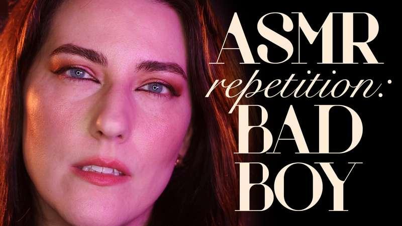 "ASMR Repetition: Bad Boy"I know you’ve been naughty and I’m..