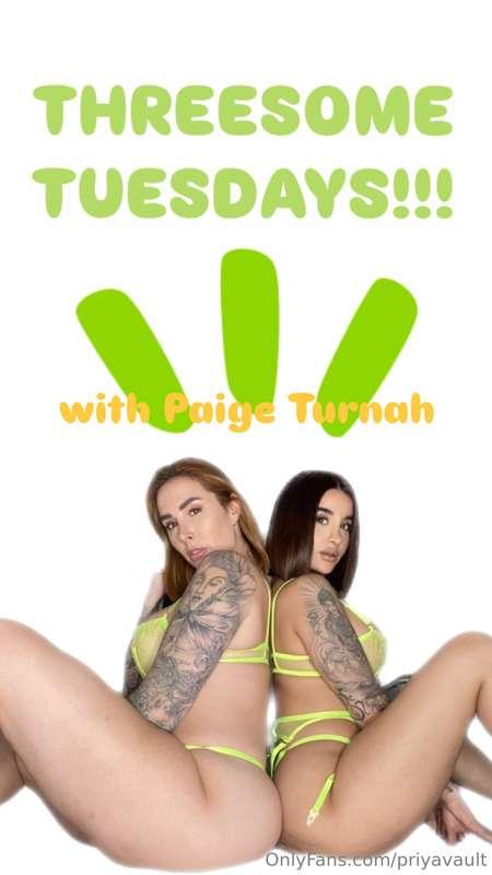 ***Threesome Tuesdays*** on @priya_y  **with the sexy Paige ..
