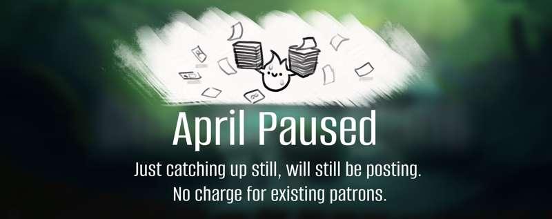 April Pause for continued catchup