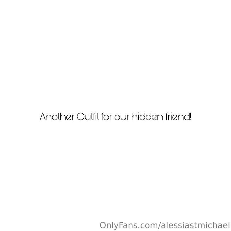 Once again our “hidden” friend came over about the second we..