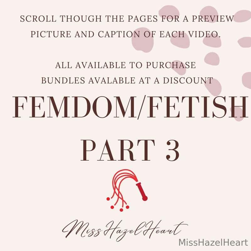 FEMDOM/FETISH PART 3 - I can only upload 40 posts at a time ..