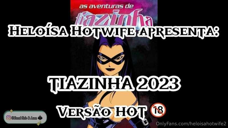 TIAZINHA 2023 (Hot Version)
(PART 1)
Hi Guys, we are back to..