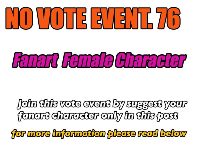 NO VOTE  EVENT. 76 : You suggest  i'm pick ! 