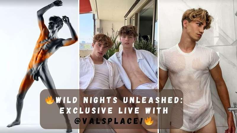 🔥 Wild Nights Unleashed: Exclusive Live with @valsplace! 🔥 L..