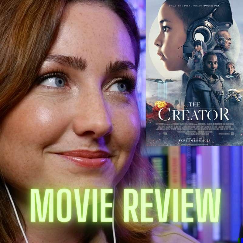 🔥OUT NOW!🔥 - THE CREATOR - Movie Review