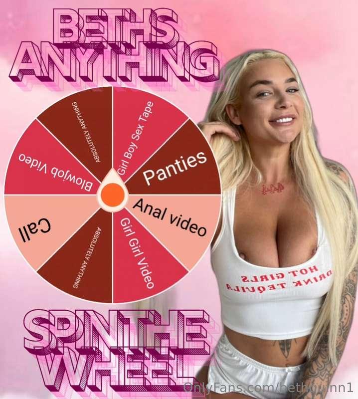 Beths ANYTHING wheel!!! 💗$10 -1 SPIN 🌸$15 - 2 SPINS 🎀$25 - 3..