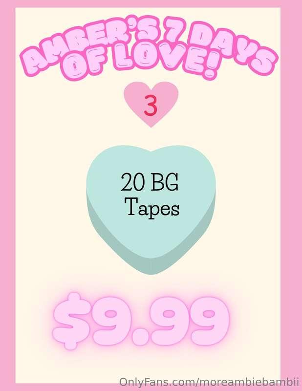 💌💕 Amber's 7 Days of Love Day 3! 💕💌Tip $9.99 for 20 BG Tapes..