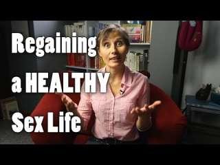 Regaining a Healthy Sex Life