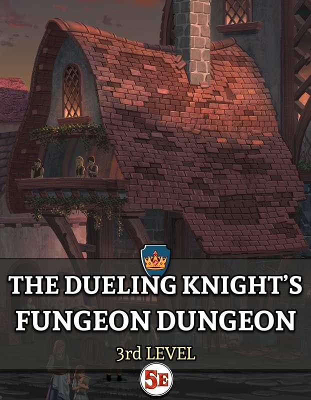 FULL ADVENTURE: The Dueling Knight's "Fun"geon Dungeon