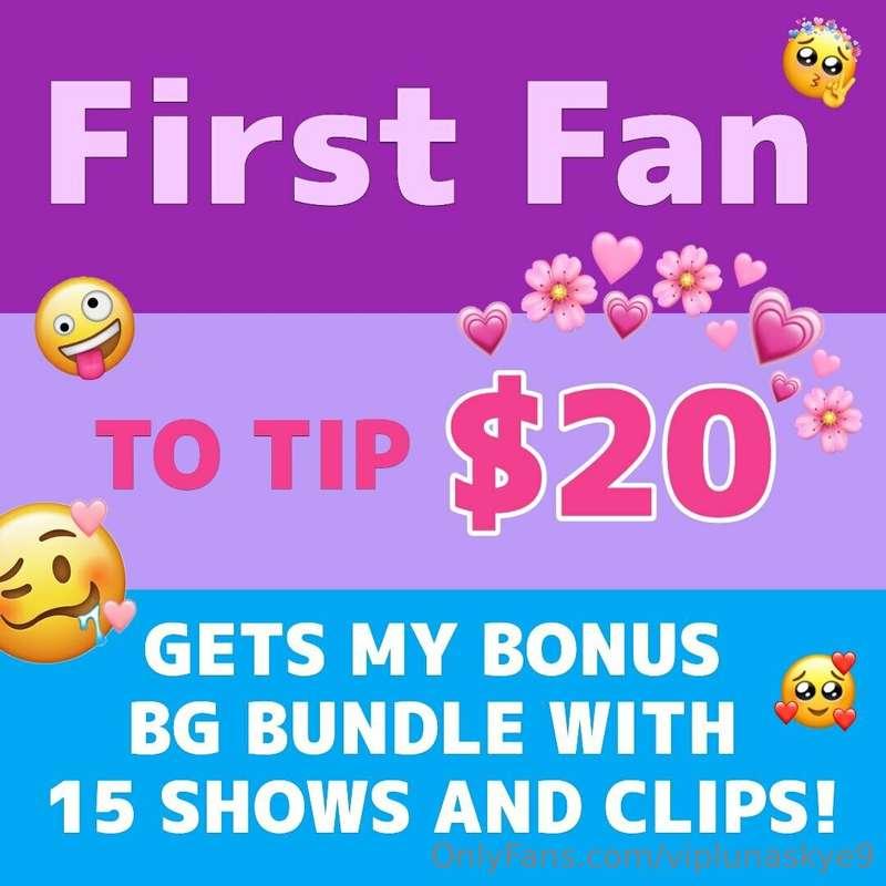 *Be the first fan* to **TIP $20 FOR THIS AWESOME BG BUNDLE!!..