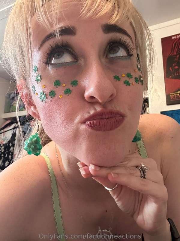 pinch me or kiss me, i'm not even irish.