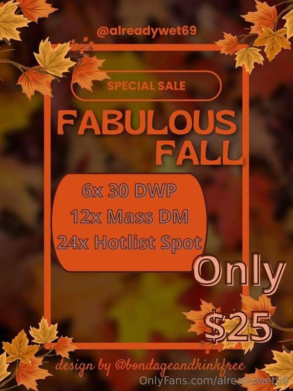 💥 6 MONTHS PROMO TO 20K $25! 💥🍁 ALREADYWET69'S FABULOUS FALL..