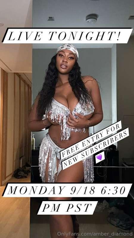 Subscribe to @amberdiamond_ for free entry into the live ton..