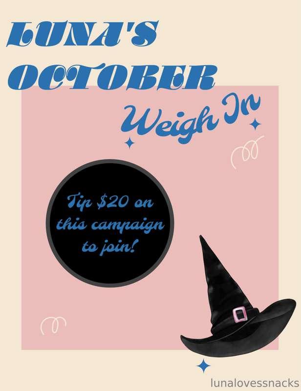 ⚖️ ***LUNA’S OCTOBER WEIGH-IN*** ⚖️ | The wait is OVER! I di..