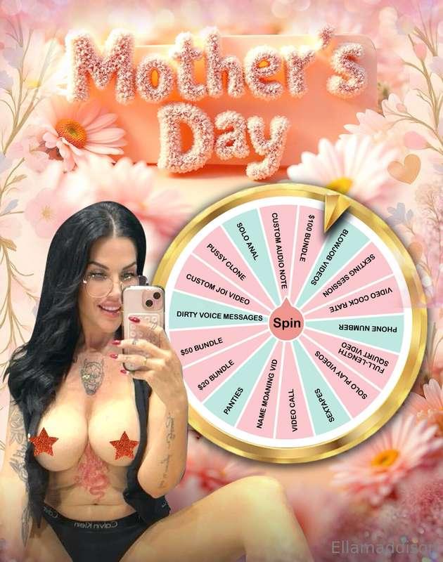 Happy Mother’s Day to me!Spin the wheel & spoil mommy 🌸💋💐👑🎁🔥..