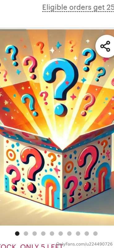 Oh baby, open my mystery box for just $3, I'll send u a vide..