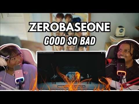 ZB1 IS BACK! We React To ZEROBASEONE - GOOD SO BAD For The First Time!