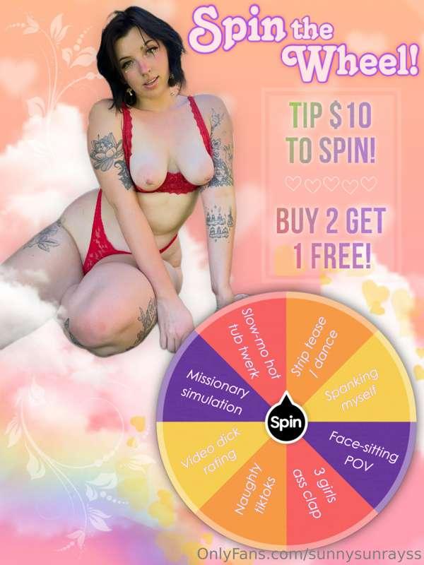 💦 ***Spin the Wheel!*** 💦

⭐️ Each spin is $10!
⭐️ Buy 2 get..