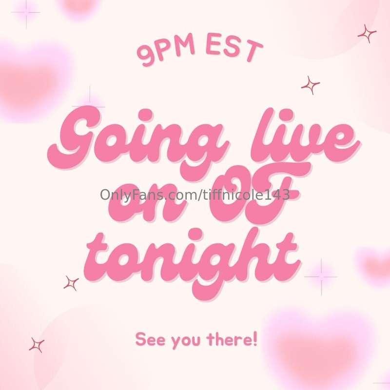 Going live tonight at 9pm EST 💕