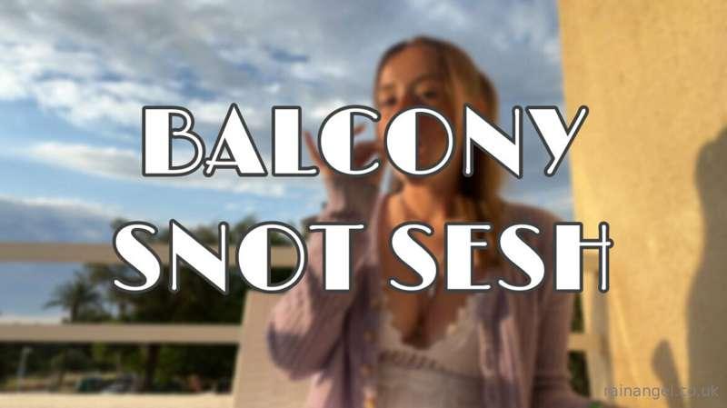 ***Balcony Snot Session***

It was golden hour, and I though..