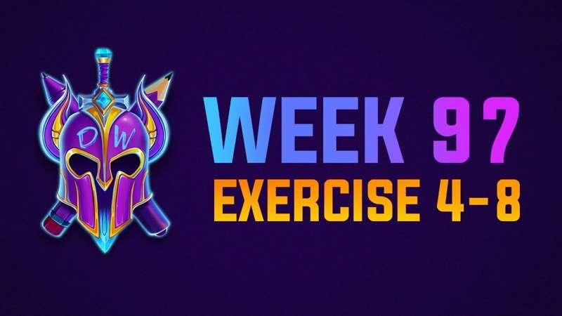 Exercise 4-8 Livestream WEEK 97