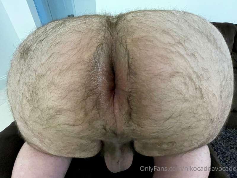 My ass getting hairy