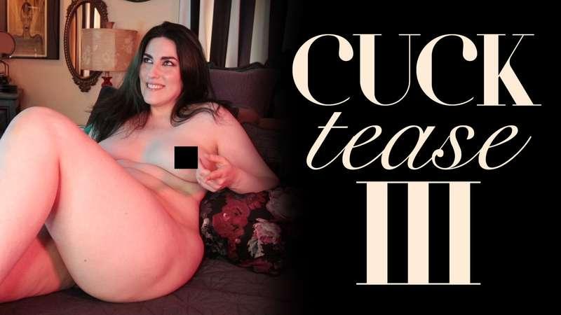 "Cuck Tease III"
I just got fucked by a real man while you w..