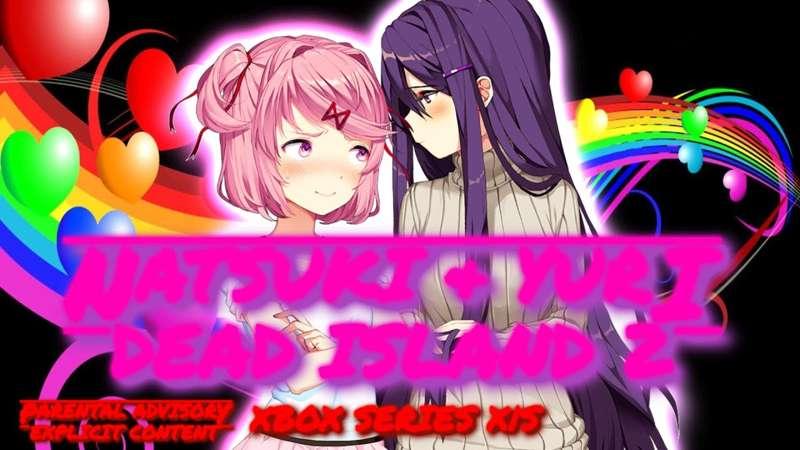 Natsuki & Yuri Play Dead Island 2 Early Access