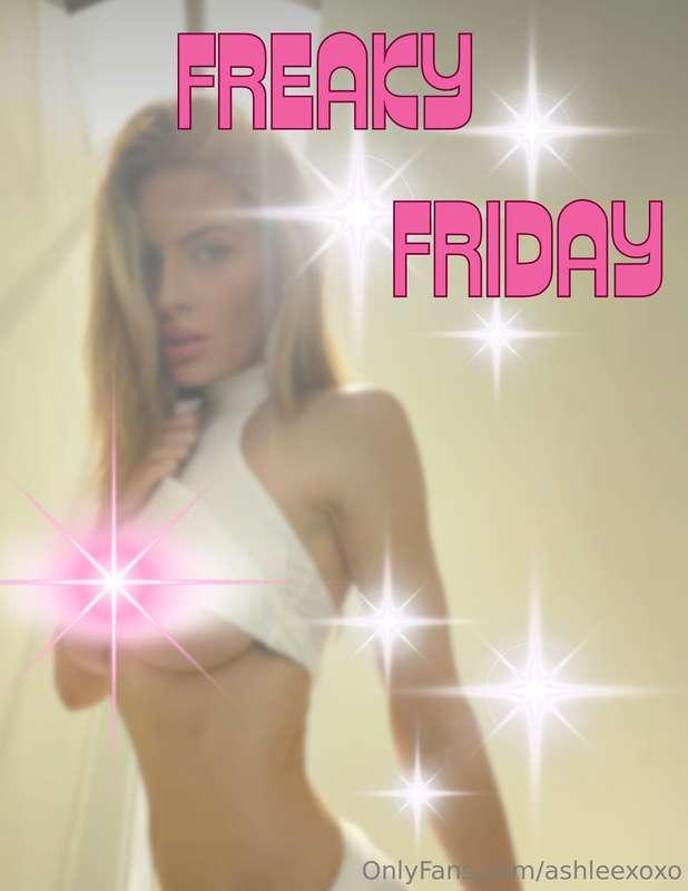 I put something exxxtra special together for FREAKY FRIDAYY ..
