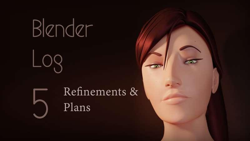 Blender Log 5 