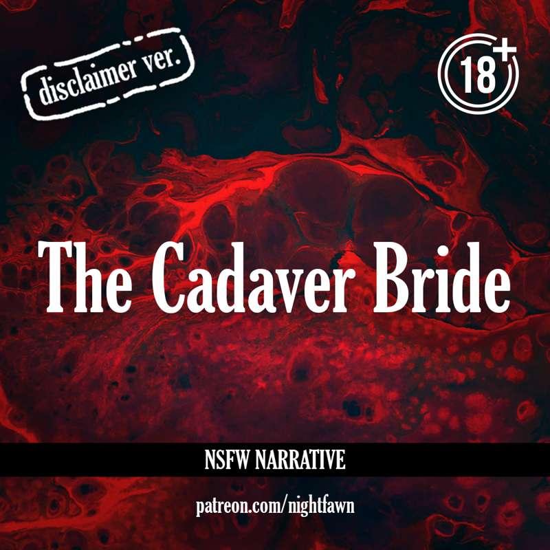 [Disclaimer] The Cadaver Bride 