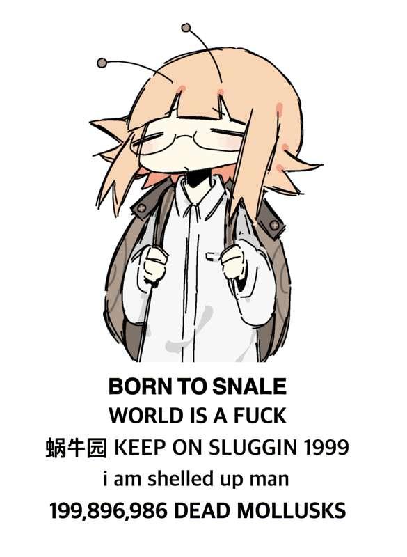 BORN TO SNALE 