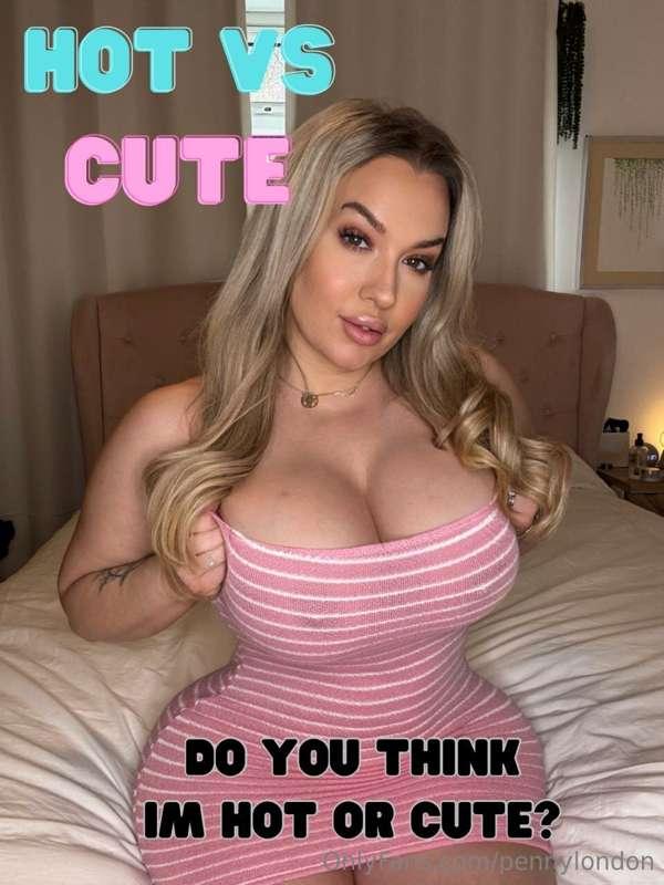 What do you think? Am I cute or hot ?🥺Tip $5 for cute  & get..