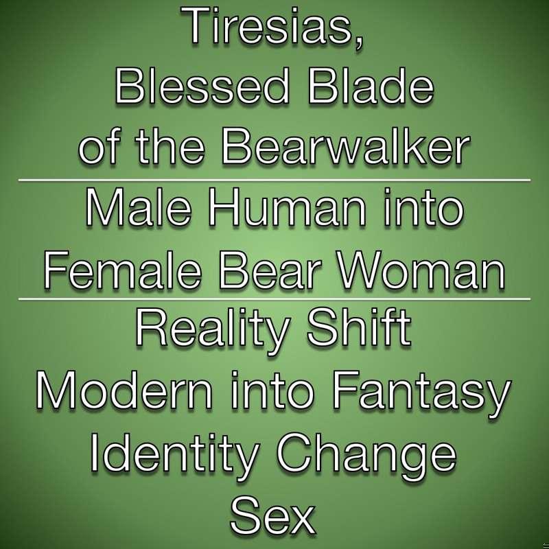 Tiresias, Blessed Blade of the Bearwalker