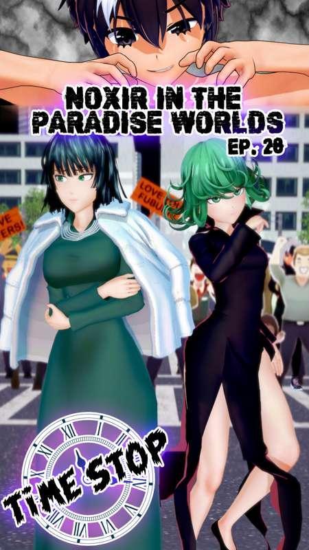 Noxir in the paradise worlds Ep. 28 - Fubuki x Tatsumaki